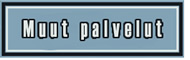 Muut palvelut